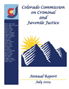 Colorado Commission on Criminal and Juvenile Justice: 2009 Annual Report (July 2009)