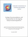 CCJJ Findings, Recommendations, and Proposed Plan for the Ongoing Study of Sentencing Reform (November 2009)