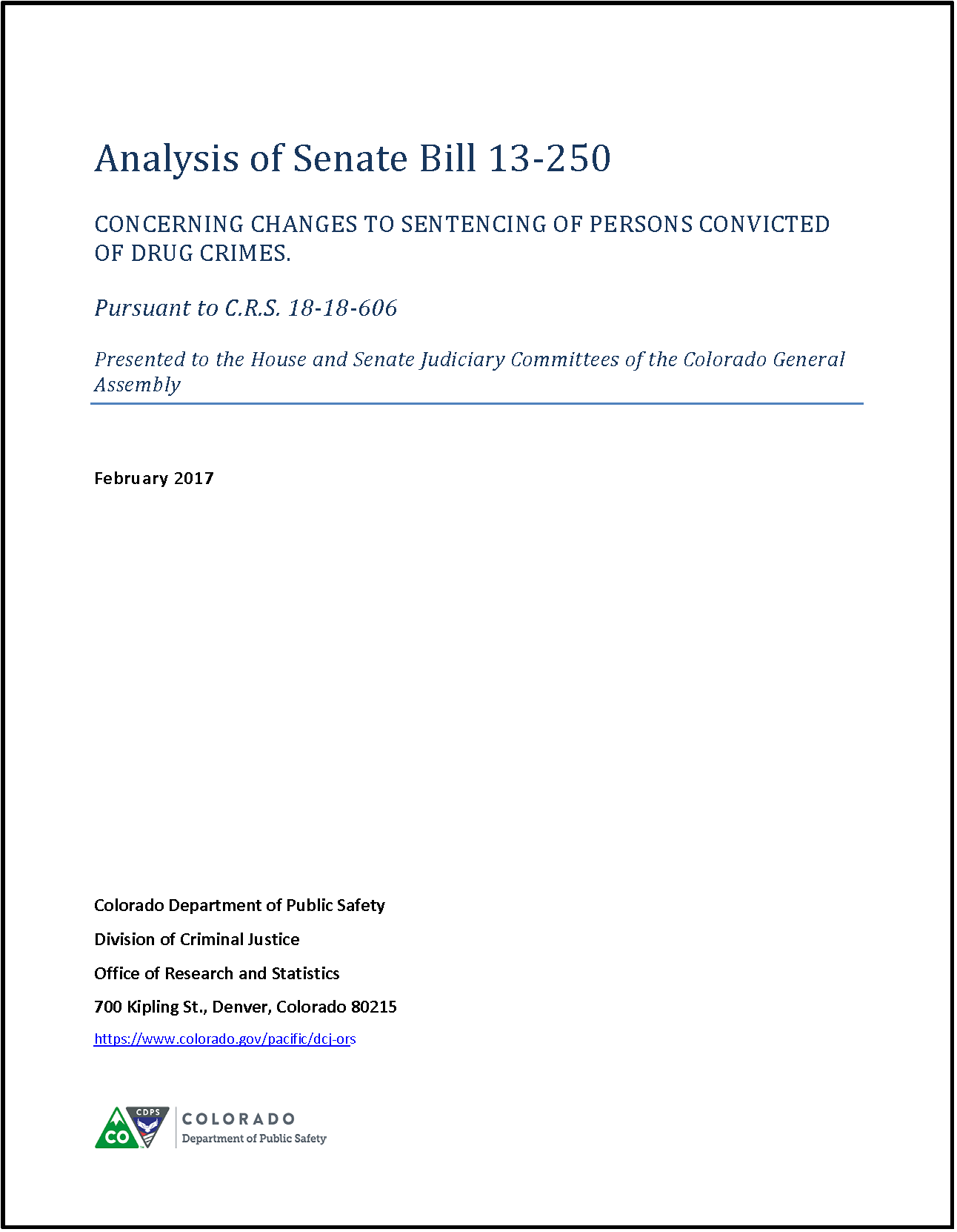 Analysis of Senate Bill 13-250: Concerning Changes to Sentencing of Persons Convicted of Drug Crimes(February 2017)