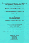 Community-Based Management Pilot Program from Youth with Mental Illness Involved in the Criminal Justice System Program Evaluation Report: Year Two (October 2003)