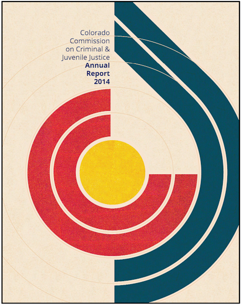 Colorado Commission on Criminal and Juvenile Justice: 2014 Annual Report (December 2014)