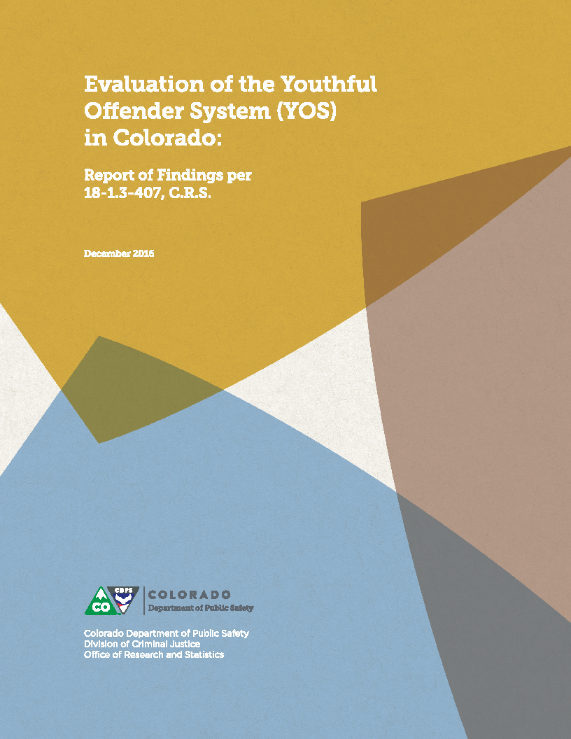 Evaluation of the Youthful Offender System (YOS) in Colorado (2016) (December 2016)