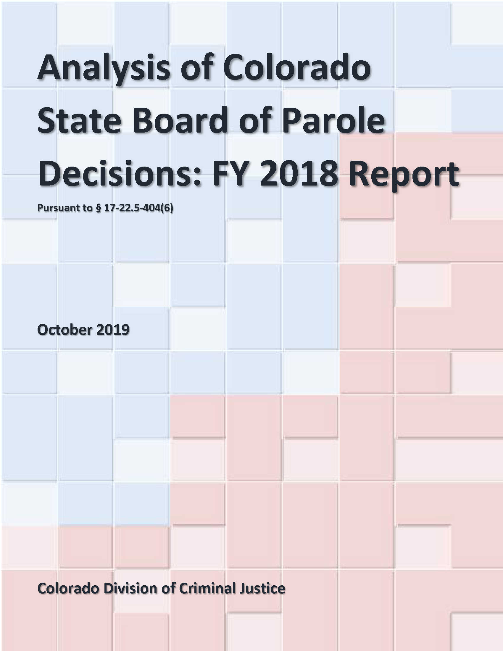 Analysis of Colorado State Board of Parole Decisions: FY 2018 Report (October 2019)