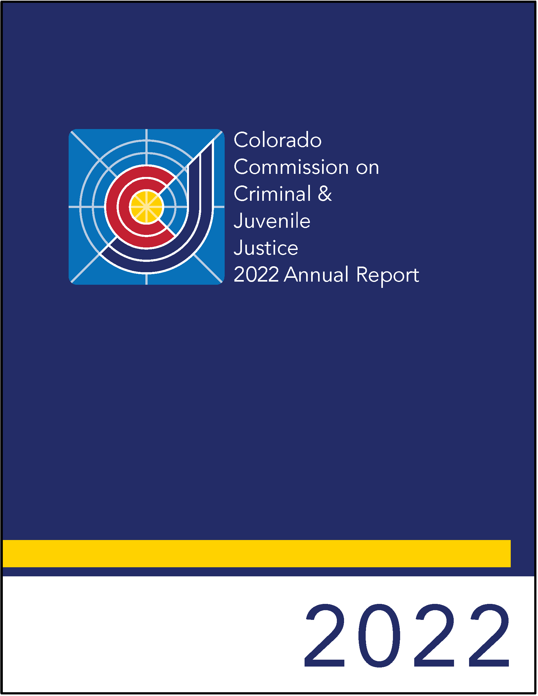 Colorado Commission on Criminal and Juvenile Justice: FY 2022 Annual Report